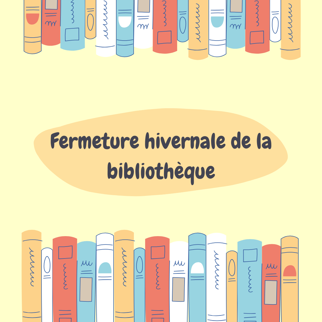 Fermeture hivernale de la Bibliothèque Municipale
